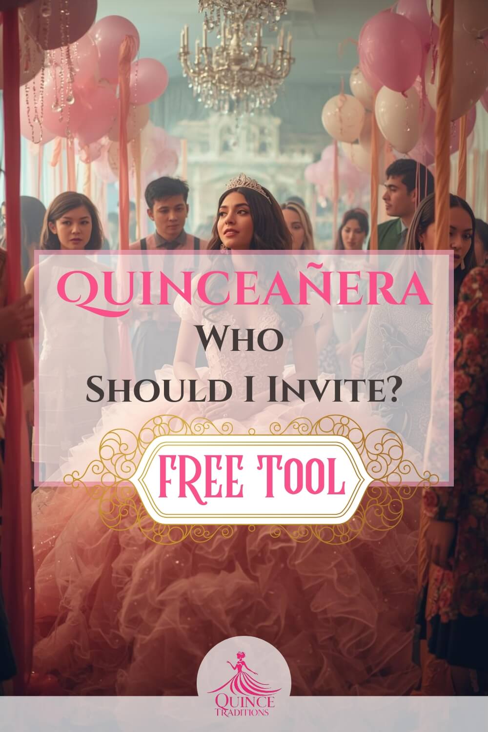 Quinceañera guest decision making free tool. Quinceañera surrounded by guests, in blush pink dress.
